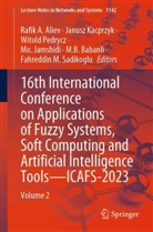 Rafik A. Aliev, M.B. Babanli, Mo. Jamshidi, Janusz Kacprzyk, Witold Pedrycz, Witold Pedrycz et al... - 16th International Conference on Applications of Fuzzy Systems, Soft Computing and Artificial Intelligence Tools - ICAFS-2023