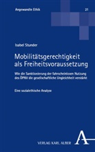 Isabel Stunder - Mobilitätsgerechtigkeit als Freiheitsvoraussetzung