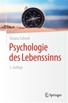 Tatjana Schnell - Psychologie des Lebenssinns