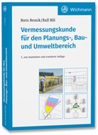 Ralf Bill, Boris Resnik - Vermessungskunde für den Planungs-, Bau- und Umweltbereich