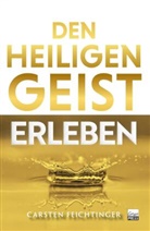 Carsten Feichtinger - Den Heiligen Geist erleben