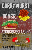 Franka Moll - Currywurst, Döner, Steuererklärung