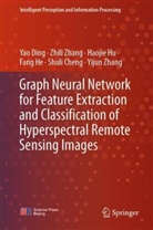 Shuli Cheng, Yao Ding, Fang He, Haojie Hu, Haojie et al Hu, Yijun Zhang... - Graph Neural Network for Feature Extraction and Classification of Hyperspectral Remote Sensing Images