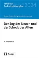 Suzana Alpsancar, Alexander Friedrich, Petra Gehring, Petra Gehring u a, Andreas Kaminski, Alfred Nordmann - Der Sog des Neuen und der Schock des Alten