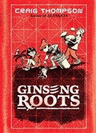Craig Thompson, Thompson Craig - Ginseng Roots