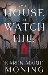 Karen Marie Moning, Moning Karen Marie - The House at Watch Hill