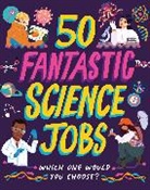 Tom Jackson - 50 Fantastic Science Jobs