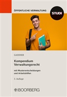 Kathi Gassner, Kathi (Prof. Dr.) Gassner, Kathi (Professorin Dr.) Gassner - Kompendium Verwaltungsrecht