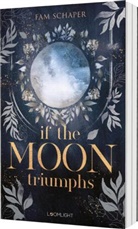 Fam Schaper - If the Moon Triumphs