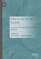 Lutz Hieber, Winter, Rainer Winter - Film as an Art of Society