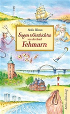 Heike Bloom - Sagen und Geschichten von der Insel Fehmarn