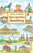 Elke Frobese, Peter Matuschak - Sagen und Geschichten aus Braunschweig