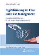 Stefan Schmidt - Digitalisierung im Care und Case Management