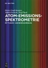 Jörg Flock, Alfred Golloch, Heinz-Gerd Joosten - Atom-Emissions-Spektrometrie