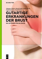 Bernd Gerber, Steffi Hartmann, Toralf Reimer, Angrit Stachs, Angrit u a Stachs, Johannes Stubert... - Gutartige Erkrankungen der Brust