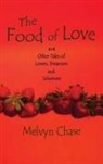 Melvyn Chase - The Food of Love