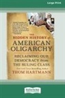 Thom Hartmann - The Hidden History of American Oligarchy