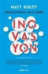 Matt Ridley - Inovasyonun Kisa Tarihi