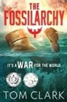 Tom Clark - The Fossilarchy