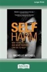 Michelle Mitchell - Self Harm