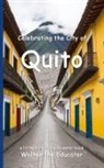 Walter the Educator - Celebrating the City of Quito