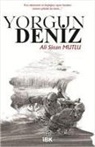 Ali Sinan Mutlu - Yorgun Deniz
