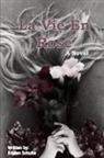 Kristen Schulte - La Vie En Rose