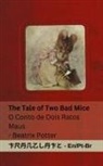 Beatrix Potter - The Tale of Two Bad Mice / O Conto de Dois Ratos Maus