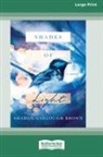 Sharon Garlough Brown - Shades of Light