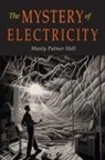 Manly P. Hall - The Mystery of Electricity
