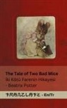Beatrix Potter - The Tale of Two Bad Mice / ¿ki Kötü Farenin Hikayesi
