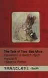 Beatrix Potter - The Tale of Two Bad Mice / Opowie¿¿ o dwóch z¿ych myszach