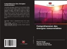 Chandra Kumar Dixit, Prachi Singh, Shivam Srivastava - Compréhension des énergies renouvelables