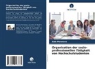 Aida Maratova - Organisation der sozio-professionellen Tätigkeit von Hochschulstudenten