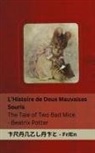 Beatrix Potter - L'Histoire de Deux Mauvaises Souris / The Tale of Two Bad Mice