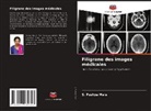S. Pushpa Mala - Filigrane des images médicales