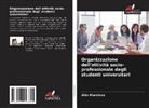 Aida Maratova - Organizzazione dell'attività socio-professionale degli studenti universitari
