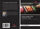Roman Plaichner - Service quality in the healthcare sector
