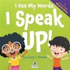 Suzanne T. Christian, Two Little Ravens - I Use My Words. I Speak Up!