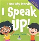 Suzanne T. Christian, Two Little Ravens - I Use My Words. I Speak Up!