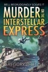 Gregory D. Little - Murder on the Interstellar Express