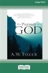 James L. Snyder, A. W. Tozer - The Pursuit of God [Standard Large Print 16 Pt Edition]