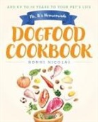 Bonni Nicolai - Ms. B's Homemade Dogfood Cookbook