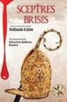 Gilvanize Balbino Pereira, Pour les esprits Ferdinando &amp; Jaime - SCEPTRES BRISÉS