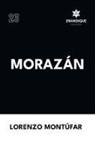 Lorenzo Montúfar - Morazán