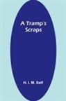 H. I. M. Self - A Tramp's Scraps