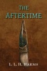 L. L. H. Harms - The Aftertime
