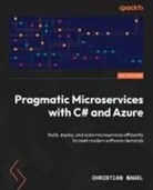 Christian Nagel - Pragmatic Microservices with C# and Azure