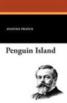 Anatole France - Penguin Island