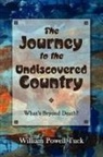 William Powell Tuck - The Journey to the Undiscovered Country